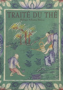 TRAITÉ DU THÉ, de Philippe-Sylvestre Dufour