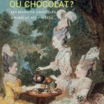 Exposition : Thé, café ou chocolat au musée Cognacq-Jay